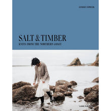 Load image into Gallery viewer, Salt &amp; Timber: Knits from the Northern Coast by Lindsey Fowler