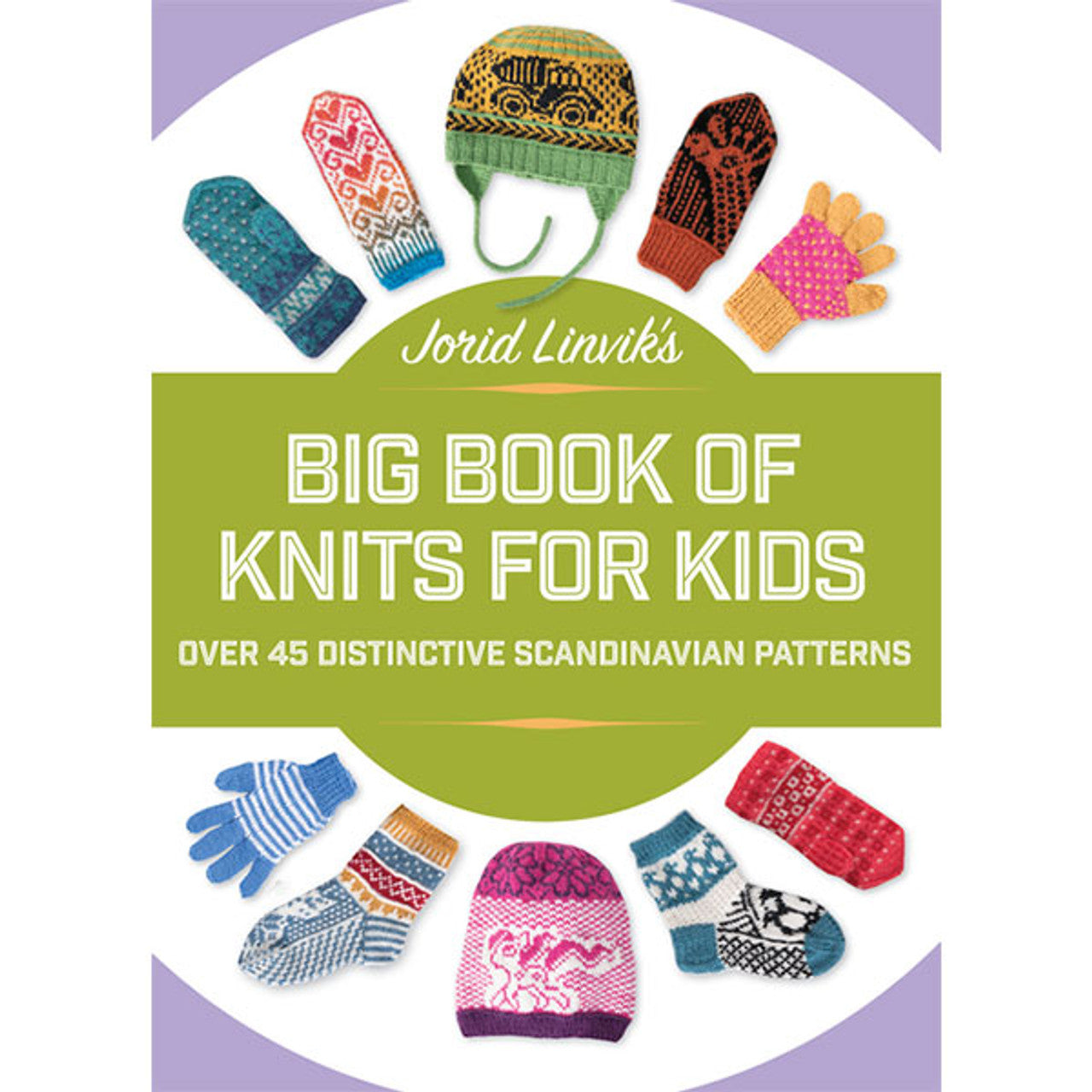 Big Book of Knits for Kids by Jorid Linvik