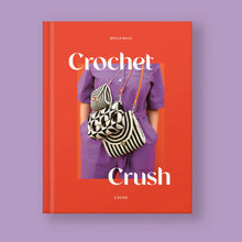 Load image into Gallery viewer, Crochet Crush by Molla Mills