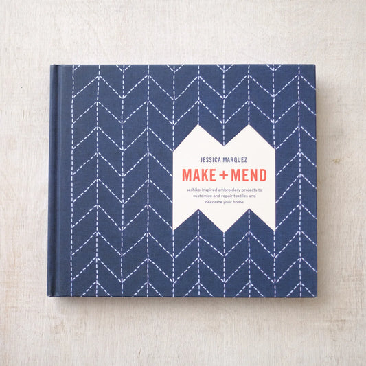 Make and Mend: Sashiko-Inspired Embroidery Projects by Jessica Marquez