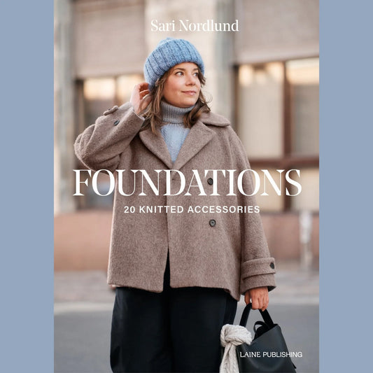 Foundations: 20 Knitted Accessories by Sari Nordlund
